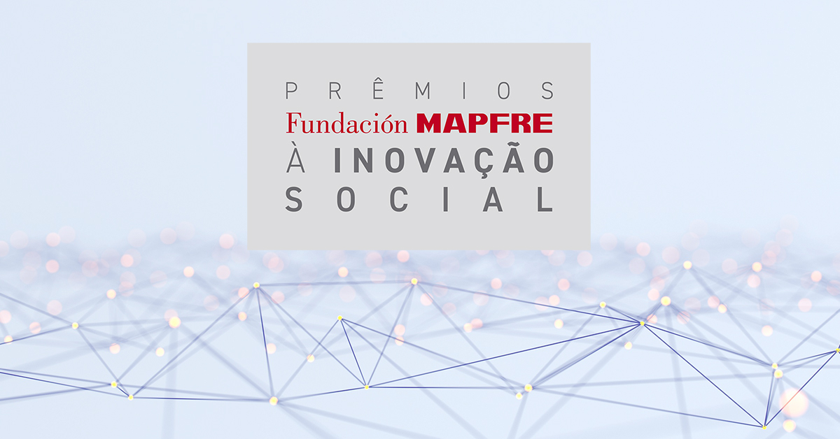 Quinta edição dos Prémios Fundación MAPFRE à Inovação Social.