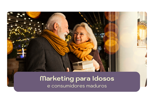 Marketing para idosos e consumidores maduros